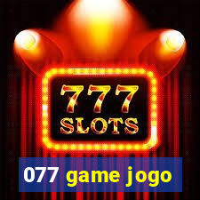 077 game jogo